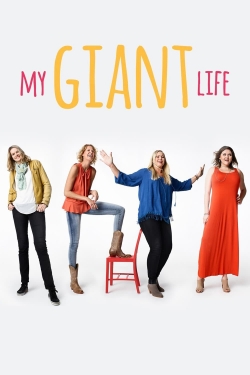 Watch My Giant Life (2015) Online FREE