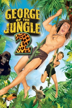 Watch George of the Jungle 2 (2003) Online FREE
