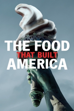Watch The Food That Built America (2019) Online FREE