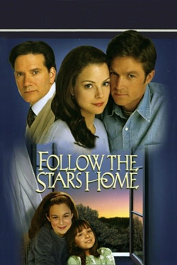 Watch Follow the Stars Home (2001) Online FREE