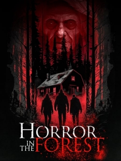 Watch Horror in the Forest (2023) Online FREE