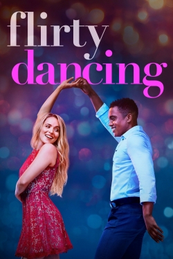 Watch Flirty Dancing (2019) Online FREE