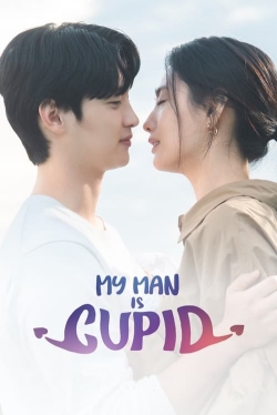 Watch My Man Is Cupid (2023) Online FREE