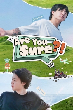 Watch Are You Sure?! (2024) Online FREE