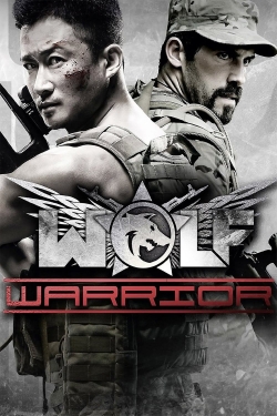 Watch Wolf Warrior (2015) Online FREE