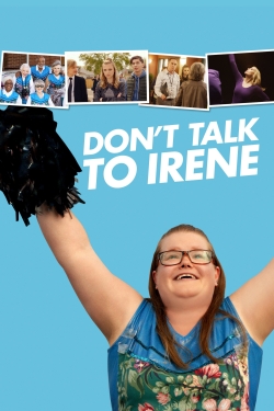 Watch Don't Talk to Irene (2017) Online FREE
