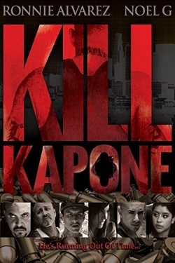 Watch Kill Kapone (2014) Online FREE