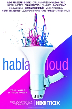 Watch Habla Loud (2022) Online FREE