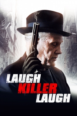 Watch Laugh Killer Laugh (2015) Online FREE
