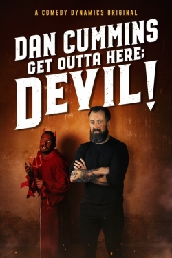 Watch Dan Cummins: Get Outta Here; Devil! (2020) Online FREE