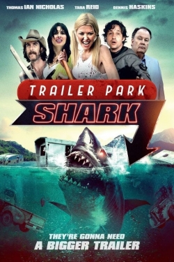 Watch Trailer Park Shark (2017) Online FREE