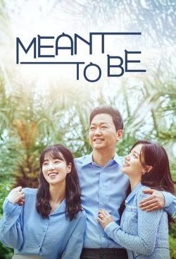 Watch Meant To Be (2023) Online FREE