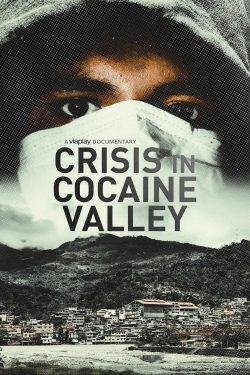Watch Crisis in Cocaine Valley (2022) Online FREE