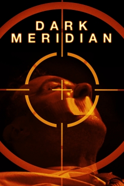 Watch Dark Meridian (2017) Online FREE