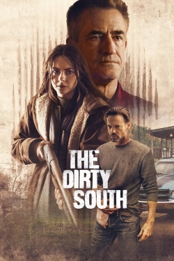 Watch The Dirty South (2023) Online FREE