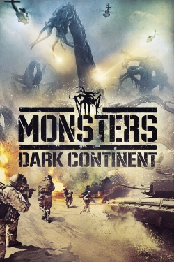 Watch Monsters: Dark Continent (2014) Online FREE