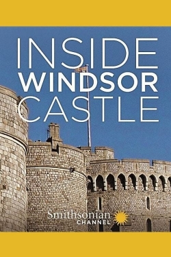 Watch Inside Windsor Castle (2017) Online FREE