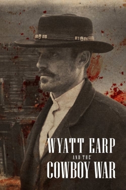 Watch Wyatt Earp and the Cowboy War (2024) Online FREE