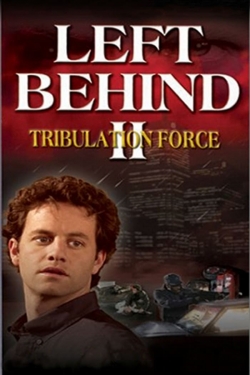 Watch Left Behind II: Tribulation Force (2002) Online FREE