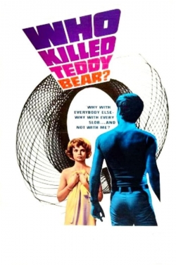Watch Who Killed Teddy Bear? (1965) Online FREE