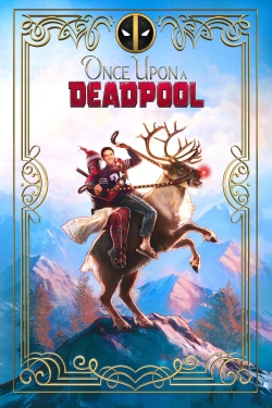Watch Once Upon a Deadpool (2018) Online FREE
