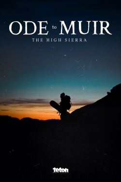 Watch Ode to Muir: The High Sierra (2018) Online FREE