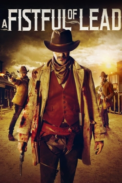 Watch A Fistful of Lead (2018) Online FREE