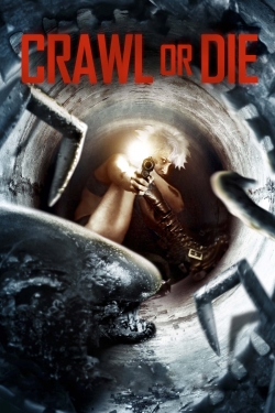 Watch Crawl or Die (2014) Online FREE