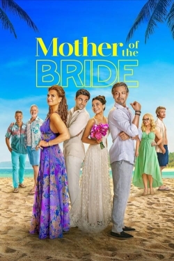 Watch Mother of the Bride (2024) Online FREE