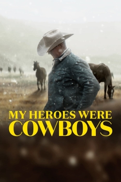 Watch My Heroes Were Cowboys (2021) Online FREE
