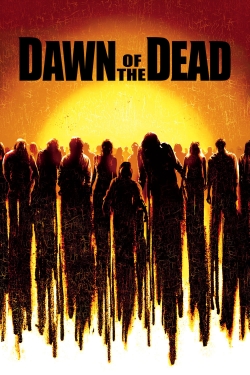 Watch Dawn of the Dead (2004) Online FREE