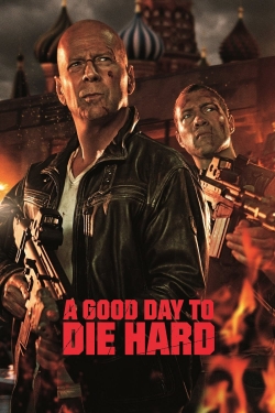 Watch A Good Day to Die Hard (2013) Online FREE