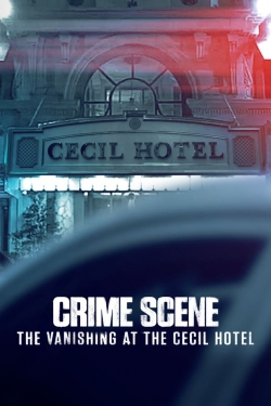Watch Crime Scene: The Vanishing at the Cecil Hotel (2021) Online FREE