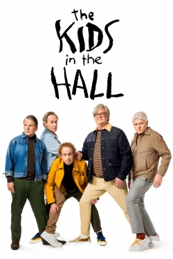 Watch The Kids in the Hall (2022) Online FREE