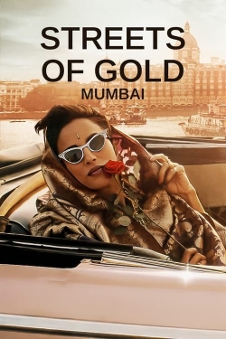 Watch Streets of Gold: Mumbai (2024) Online FREE