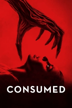 Watch Consumed (2024) Online FREE