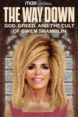 Watch The Way Down: God, Greed, and the Cult of Gwen Shamblin (2021) Online FREE