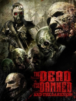 Watch The Dead the Damned and the Darkness (2014) Online FREE