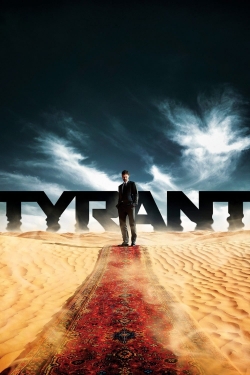 Watch Tyrant (2014) Online FREE