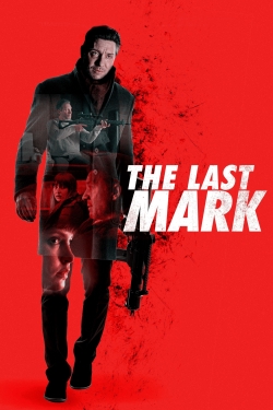 Watch The Last Mark (2022) Online FREE