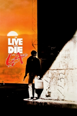 Watch To Live and Die in L.A. (1985) Online FREE