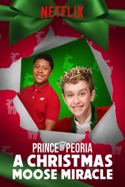 Watch Prince of Peoria A Christmas Moose Miracle (2018) Online FREE