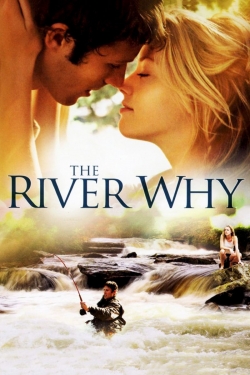 Watch The River Why (2010) Online FREE