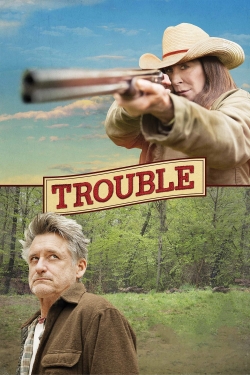 Watch Trouble (2017) Online FREE