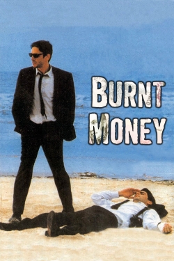 Watch Burnt Money (2000) Online FREE