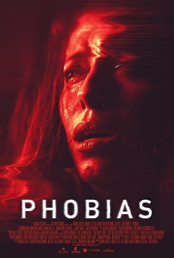 Watch Phobias (2021) Online FREE