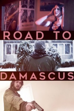 Watch Road to Damascus (2021) Online FREE