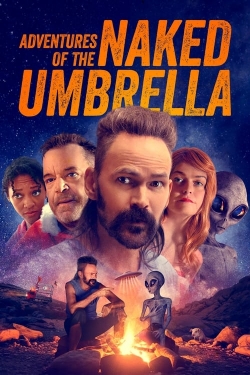 Watch Adventures of the Naked Umbrella (2023) Online FREE