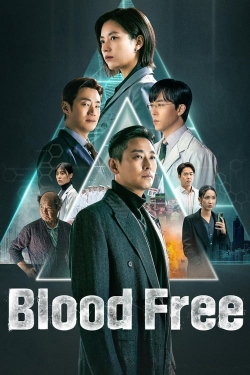 Watch Blood Free (2024) Online FREE