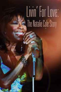 Watch Livin' for Love: The Natalie Cole Story (2000) Online FREE
